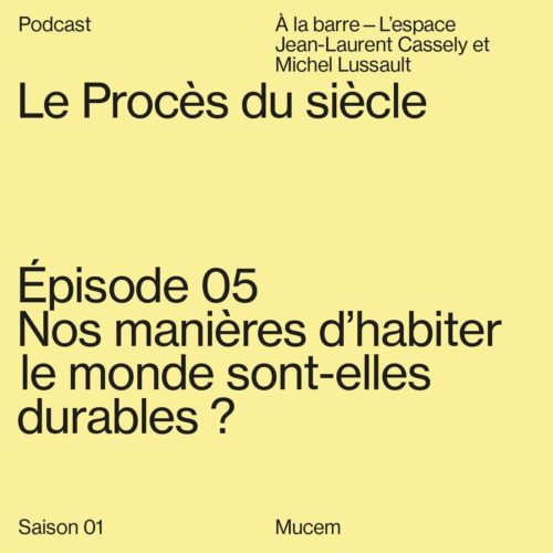 Nos manières d'habiter le monde sont-elles durables ?