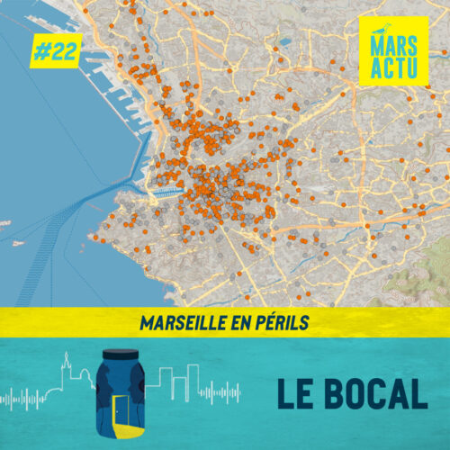Episode 22 – Marseille en périls