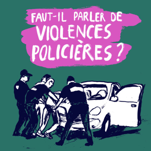 Faut-il parler de violences policières ?