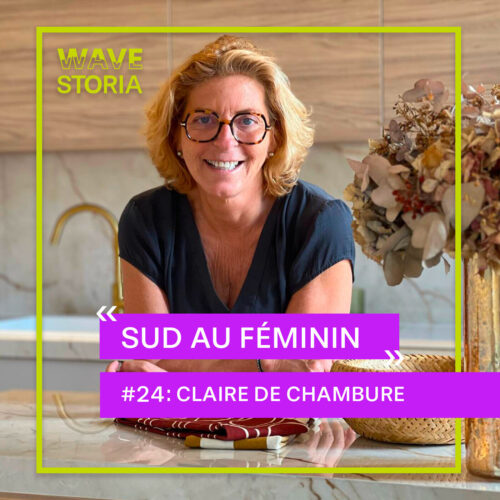 Sud au Féminin : Claire de Chambure, le home staging comme art de vivre #24