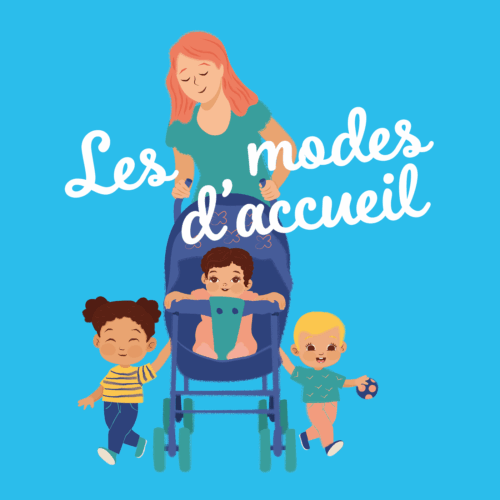 Les modes d'accueil