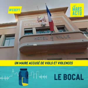 Épisode 7 - Un maire accusé de viols et violences - maire La Penne-sur-Huveaune