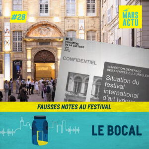 Épisode 28 - Fausses notes au festival - festival Aix-en-Provence