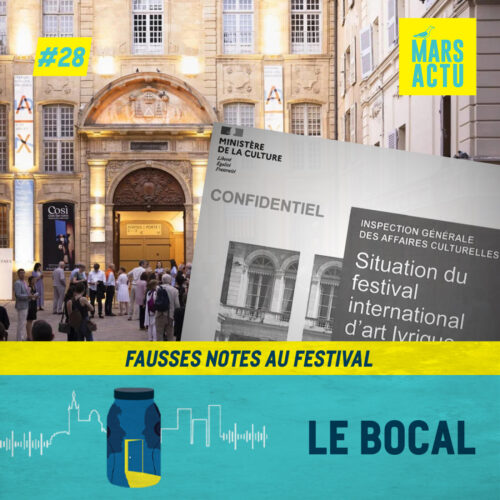 Épisode 28 - Fausses notes au festival - festival Aix-en-Provence
