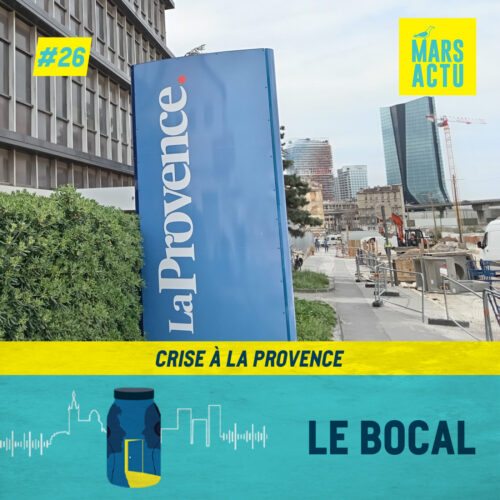 Épisode 26 - Crise à la Provence - presse Marseille