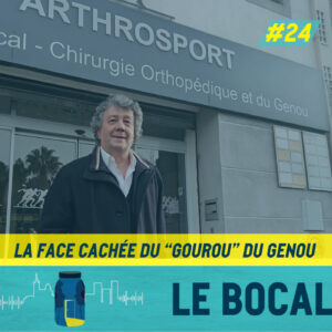 Épisode 24 - La face cachée du "gourou" du genou - chirurgien Marseille