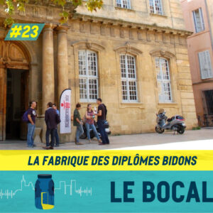 Épisode 23 - La fabrique des diplômes bidons - scandale Sciences Po Aix