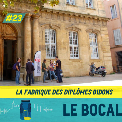 Épisode 23 - La fabrique des diplômes bidons - scandale Sciences Po Aix