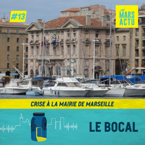 Episode 13 - Crise à la Mairie de Marseille - urbanisme Marseille