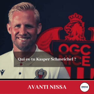 Qui es-tu Kasper Schmeichel ? - gardien de but Nice