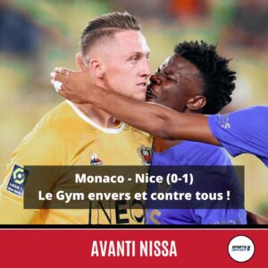 Monaco - Nice (0-1) : le Gym envers et contre tous ! - Débrief Monaco Nice