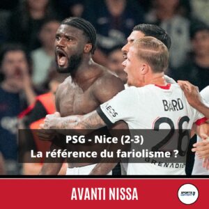 PSG - Nice (2-3) : la référence du fariolisme ? - exploit sportif Nice