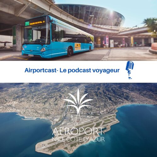 Airportcast : Le meilleur podcast voyage - Aéroport Nice Côte d'Azur