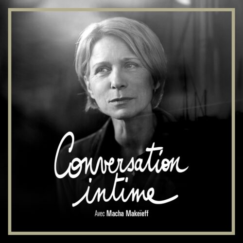Conversation intime avec Macha Makeïeff [14-04-25] - scène culturelle niçoise