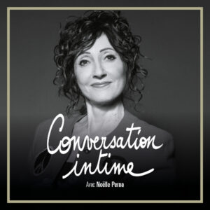 Conversation intime avec Noëlle Perna [14-02-22] - humoriste niçoise