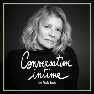 Conversation intime avec Nicole Garcia [14-10-24] - Interview Nicole Garcia Nice
