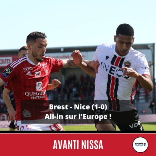Brest - Nice (1-0) : la Ligue 1 à la poubelle, all-in sur l'Europe - Actualité foot Nice