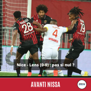 Nice - Lens (0-0) : un match pas si nul ? - Actualités sportives azuréennes