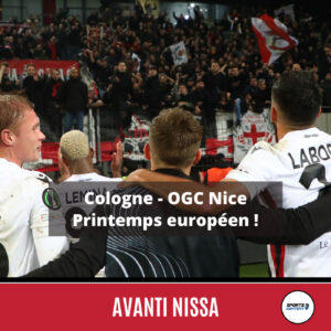 [Replay Live Twitch] Cologne - OGC Nice (2-2) : vers un printemps européen 🇪🇺 - Compétition européenne Nice