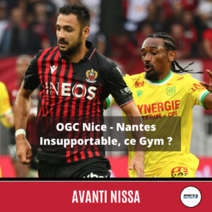 OGC Nice - FC Nantes (1-1) : insupportable, ce Gym ? - déception supporters OGC Nice