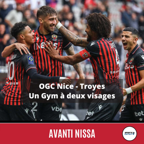 OGC Nice - Troyes (3-2) : un Gym à deux visages - Club de Ligue 1 Nice