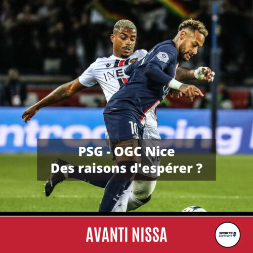 PSG - OGC Nice (2-1) : des raisons d'espérer, enfin ? - Débrief PSG Nice