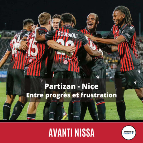 [Replay Live Twitch] Partizan - OGC Nice (1-1) : entre progrès et frustration - sport professionnel Nice