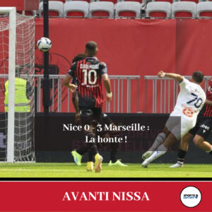 Nice - Marseille (0 - 3) : la honte ! - débâcle OGC Nice
