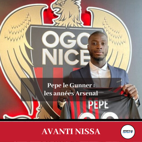 Nicolas Pepe le Gunner : les années Arsenal (2019 - 2022) - Ailier OGC Nice
