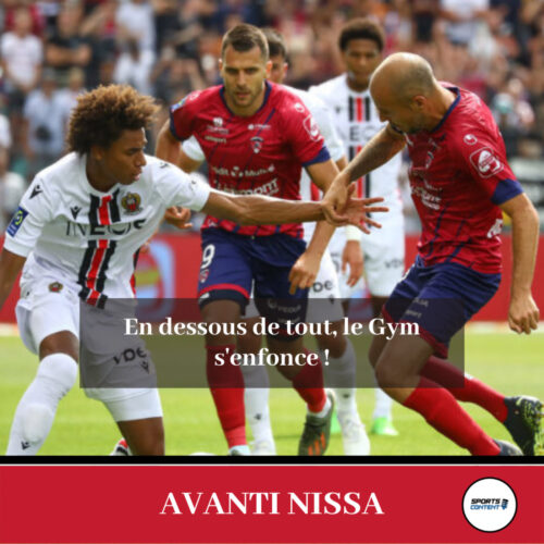 Clermont - OGC Nice (1-0) : en dessous de tout, le Gym s'enfonce - sport de haut niveau à Nice