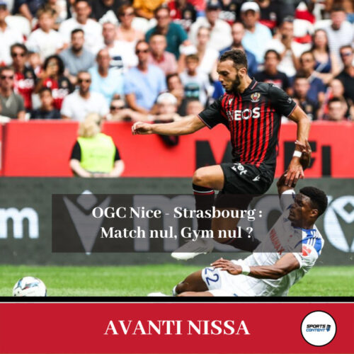 OGC Nice - Strasbourg : match nul, Gym nul ? - débat OGC Nice