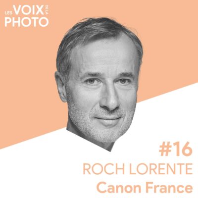 Roch Lorente de Canon France évoquant le rôle des ambassadeurs et influenceurs photo