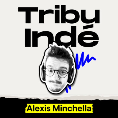 Portrait d'Alexandre Soubrier, invité du podcast Tribu Indé