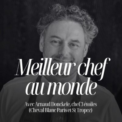 Portrait du chef Arnaud Donckele, invité du podcast de Pauline Laigneau