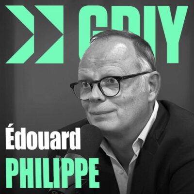 Pochette de l'épisode de Génération Do It Yourself consacré à Édouard Philippe, candidat à la présidentielle 2027