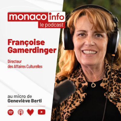 Portrait de Françoise Gamerdinger, invitée du podcast Monaco Info pour parler de son parcours dans la culture et la politique à Monaco.