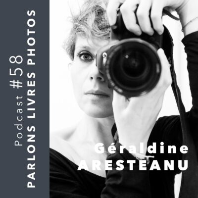 La photographe Géraldine Aresteanu, invitée du podcast Photo Storia