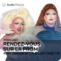 Ginger Bitch et Lady Miss Tik, duo de drag queens niçoises, invités du podcast Rendez-vous sur la Prom