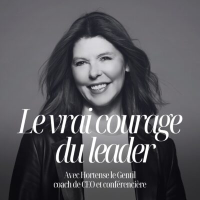 Portrait de Hortense Le Gentil, coach de dirigeants, invitée du Podcast de Pauline Laigneau