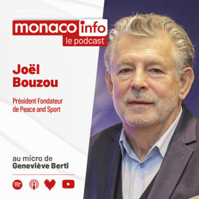Portrait de Joël Bouzou, invité du podcast Monaco Info