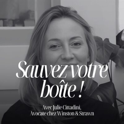 Portrait de Julie Cittadini, avocate spécialiste du restructuring, invitée du podcast de Pauline Laigneau