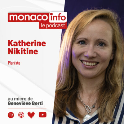 Portrait de la pianiste Katherine Nikitine, invitée du podcast Monaco Info