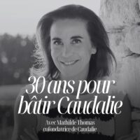 Portrait de Mathilde Thomas, cofondatrice de la marque de cosmétiques Caudalie