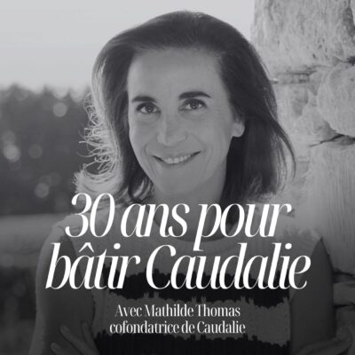 Portrait de Mathilde Thomas, cofondatrice de la marque de cosmétiques Caudalie