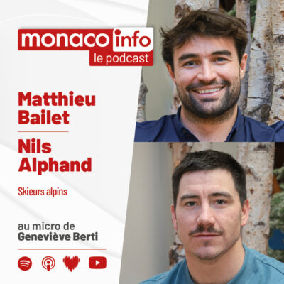 Portrait des skieurs alpins Matthieu Bailet et Nils Alphand, invités du podcast Monaco Info