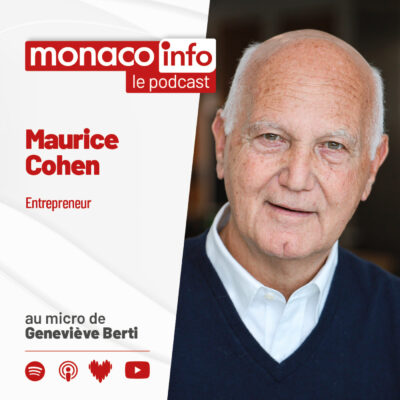 Portrait de Maurice Cohen, invité du podcast Monaco Info
