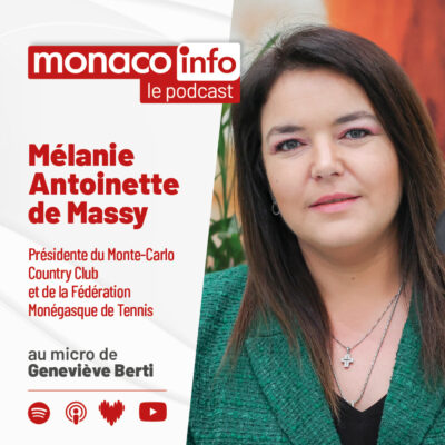 Portrait de Mélanie-Antoinette De Massy, invitée du podcast Monaco Info