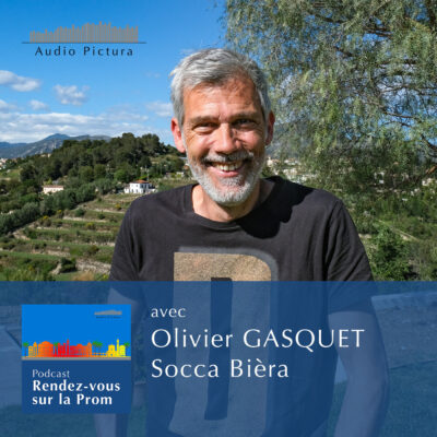 Olivier Gasquet, patron et inventeur de la Socca Bièra à Nice, invité du podcast Rendez-vous sur la Prom