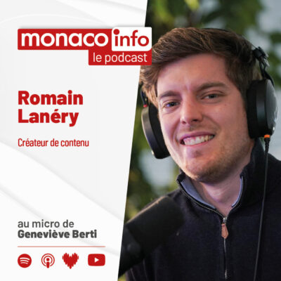 Portrait de Romain Lanéry, invité du podcast de Monaco Info