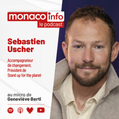 Portrait de Sébastien Uscher, accompagnateur de changement et invité du podcast Monaco Info